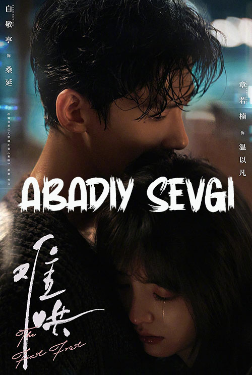 Abadiy Sevgi xitoy seriali 1-2-3-4-5-6-7-8-9-10-qism barcha qismlar (uzbek tilida)